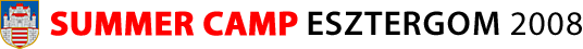 Summer Camp '08 Esztergom